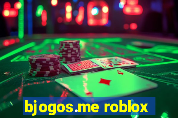 bjogos.me roblox